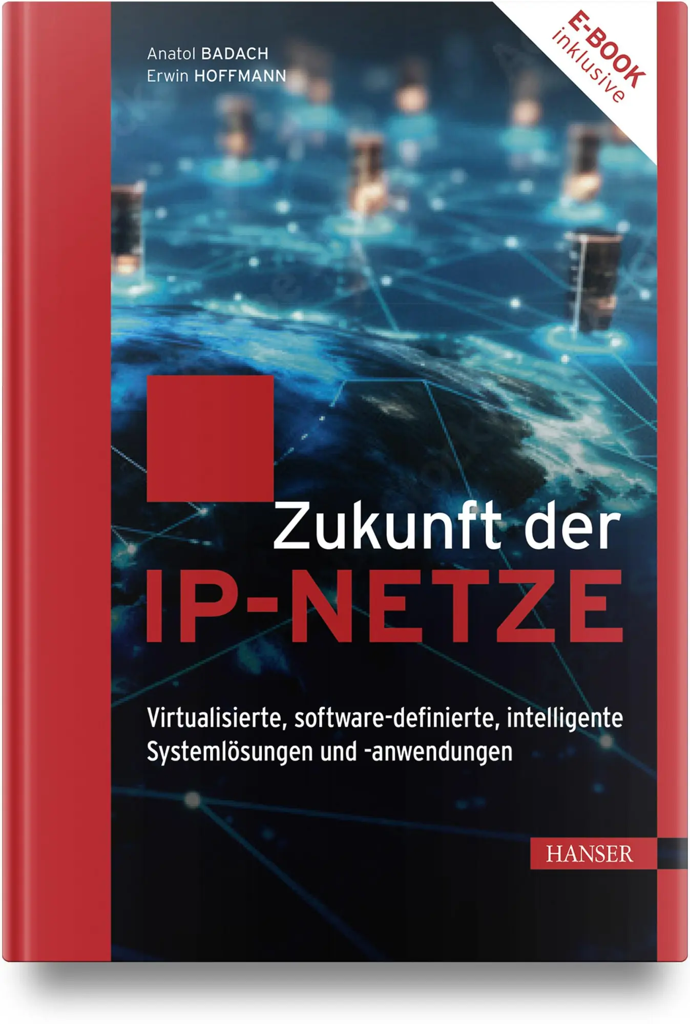 Cover: 9783446477568 | Zukunft der IP-Netze | Anatol Badach (u. a.) | Bundle | 1 Buch | 2026