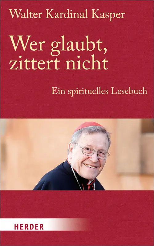 Cover: 9783451327568 | Spiritualität aus dem Glauben | Ermutigungen zum Leben | Walter Kasper