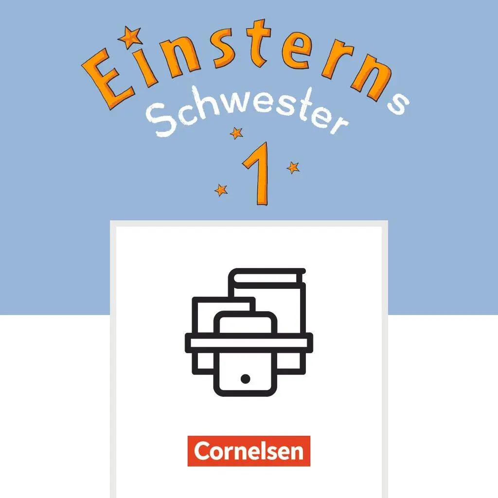 Cover: 9783464817568 | Einsterns Schwester 1. Schuljahr - Erstlesen - Neubearbeitung 2021...