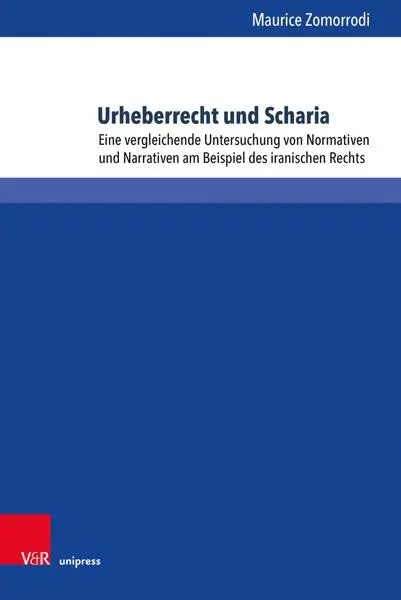 Autor: 9783847117568 | Urheberrecht und Scharia | Maurice Zomorrodi | Buch | 337 S. | Deutsch