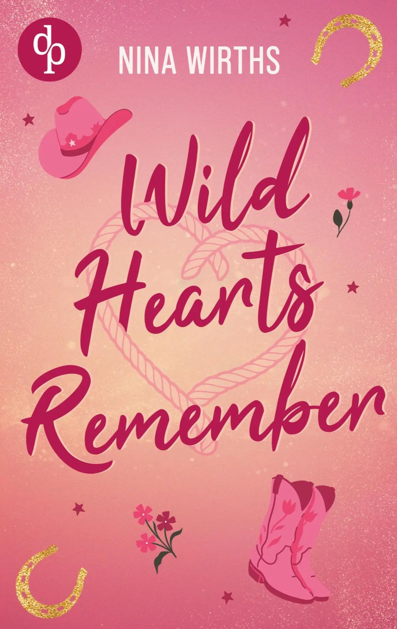 Cover: 9783690907668 | Wild Hearts Remember Eine Second Chance Cowboy Small Town Romance