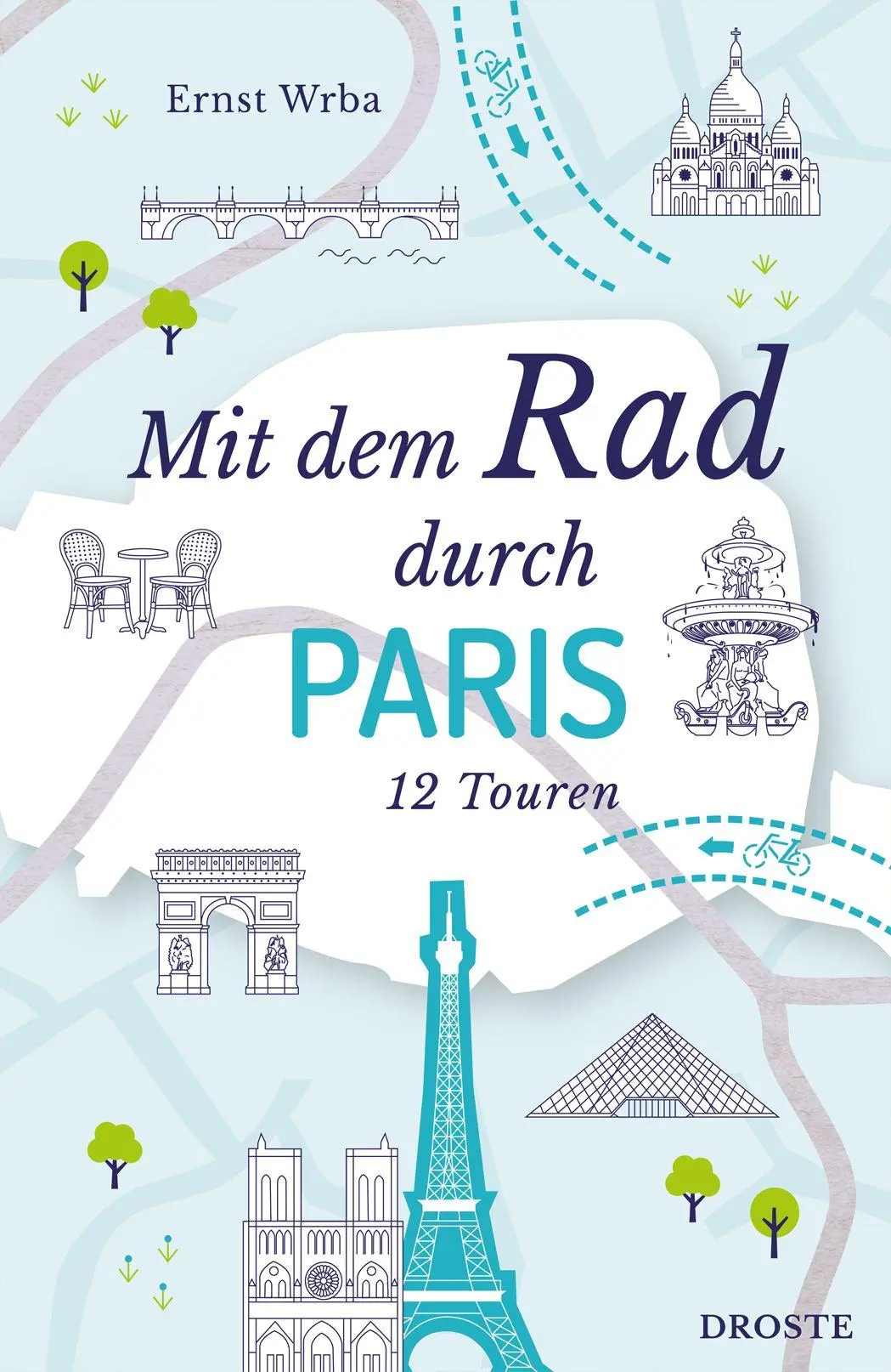 Cover: 9783770027668 | Mit dem Rad durch Paris | Ernst Wrba | Taschenbuch | Mit dem Rad