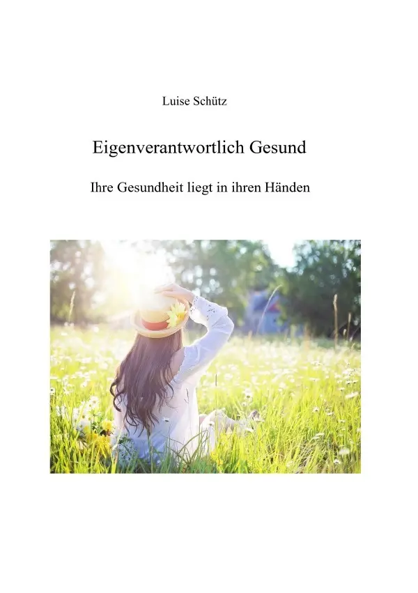 Cover: 9783818707668 | Eigenverantwortlich Gesund | Ihre Gesundheit liegt in ihren Händen