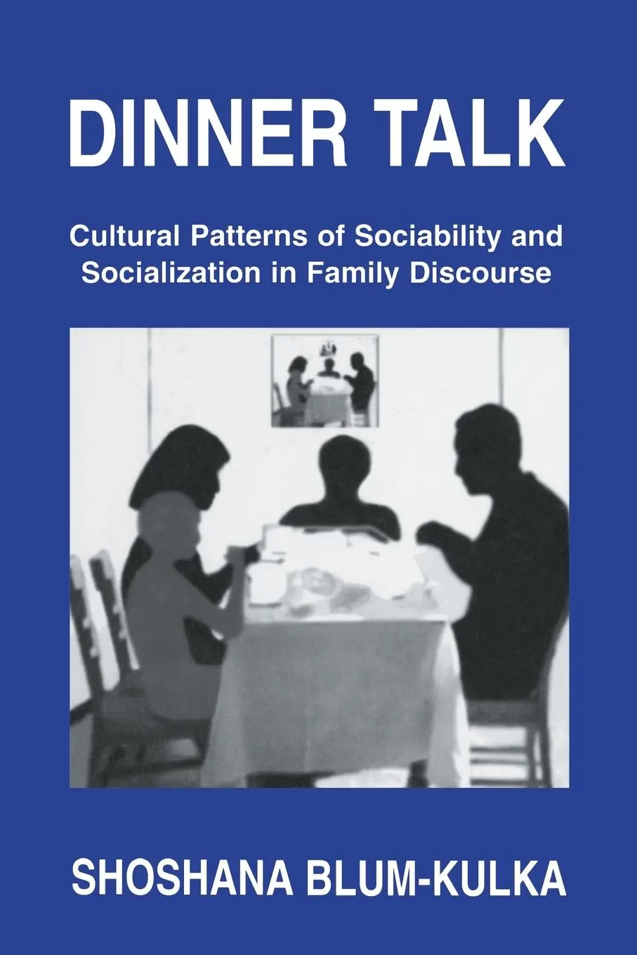Cover: 9780805817768 | Dinner Talk | Shoshana Blum-Kulka | Taschenbuch | Englisch | 1997