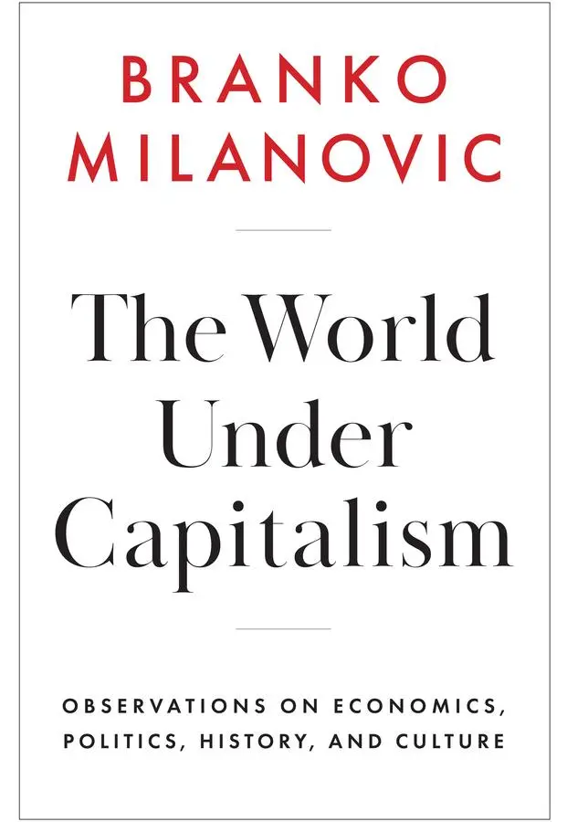 Cover: 9781509567768 | The World Under Capitalism | Branko Milanovic | Buch | Englisch | 2025