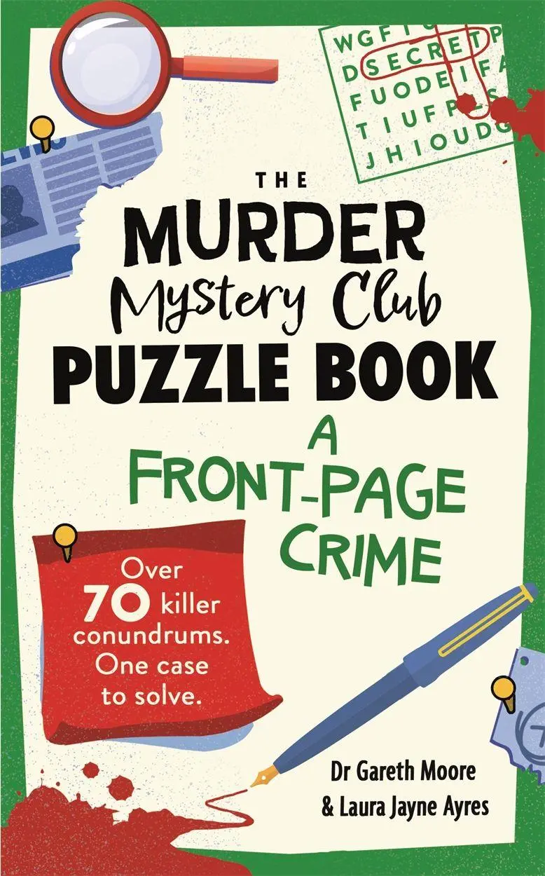 Cover: 9781789297768 | The Murder Mystery Club Puzzle Book: A Front-page Crime | Taschenbuch