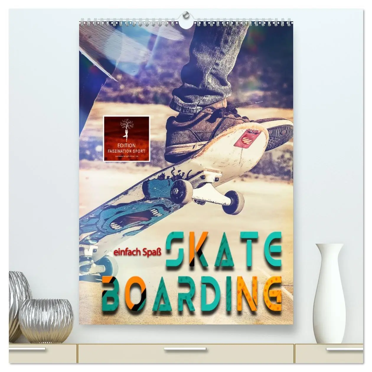 Cover: 9783516367768 | Skateboarding - einfach Spaß (hochwertiger Premium Wandkalender...