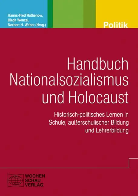 Cover: 9783899747768 | Handbuch Nationalsozialismus und Holocaust | Rathenow (u. a.) | Buch
