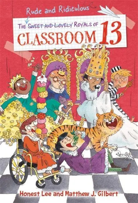 Cover: 9780316437868 | The Rude and Ridiculous Royals of Classroom 13 | Honest Lee | Buch