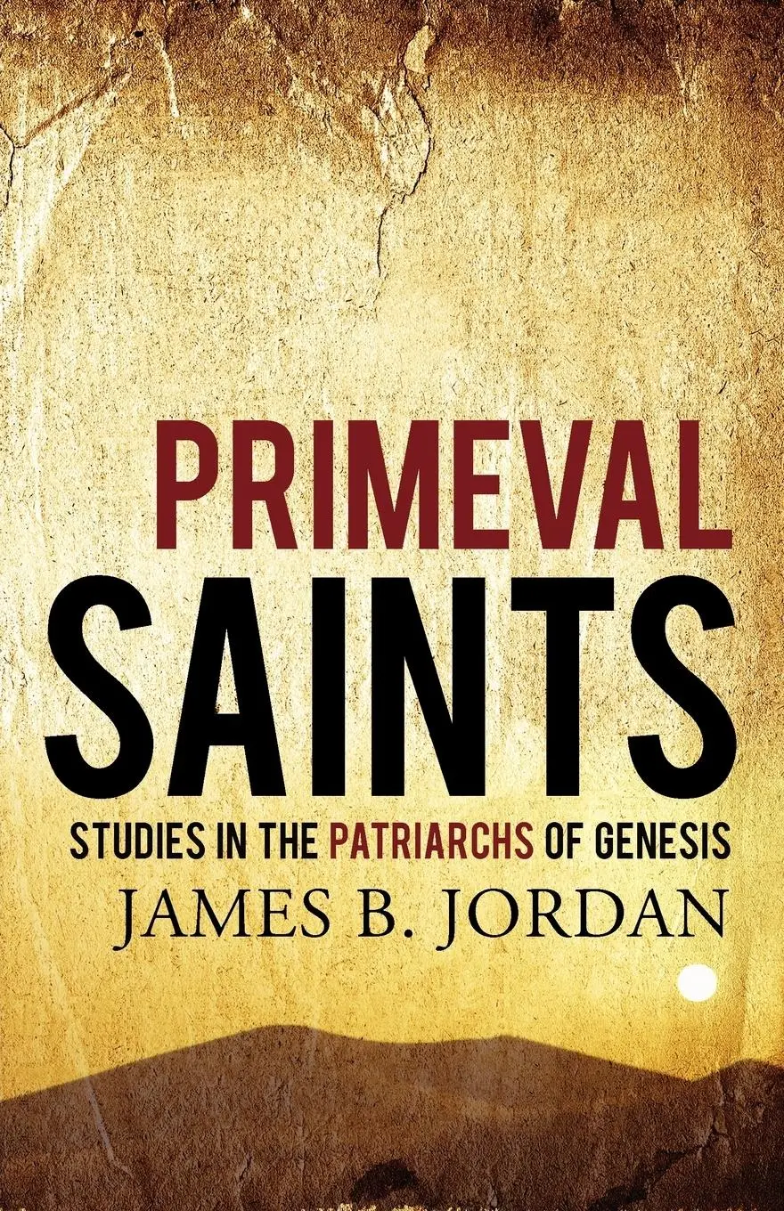 Cover: 9781885767868 | Primeval Saints | Studies in the Patriarchs of Genesis | Jordan | Buch