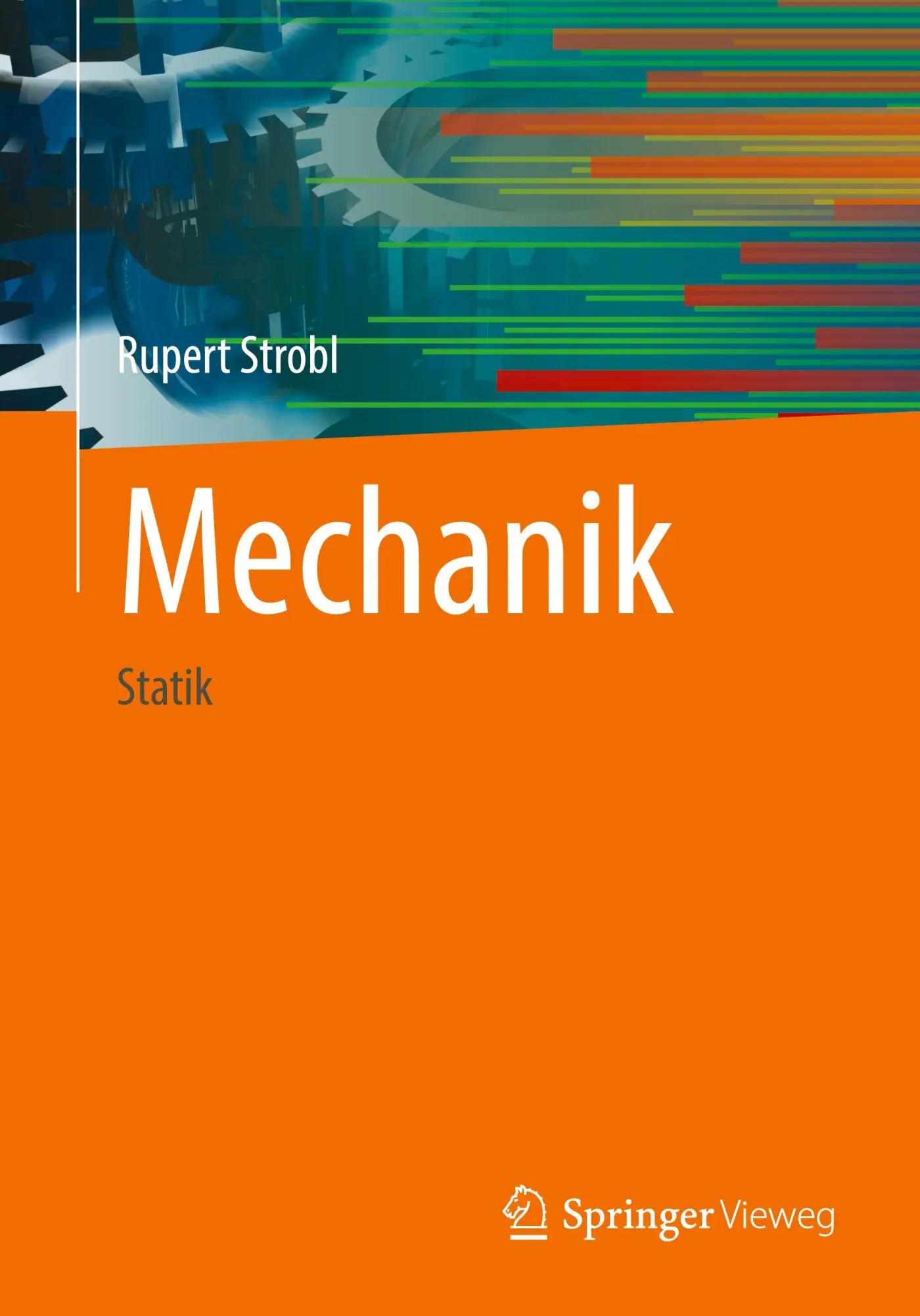 Cover: 9783658477868 | Mechanik | Statik | Rupert Strobl | Taschenbuch | vi | Deutsch | 2025