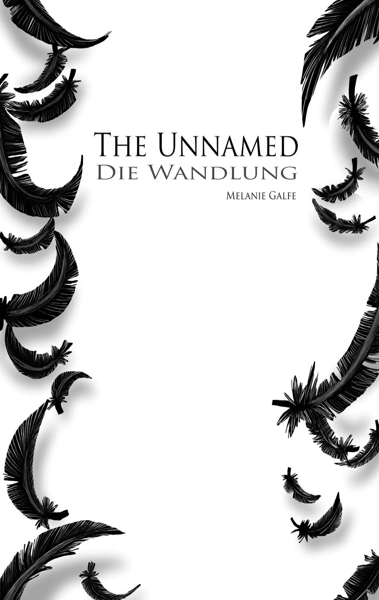 Cover: 9783734777868 | The Unnamed | Die Wandlung | Melanie Galfe | Taschenbuch | 404 S.
