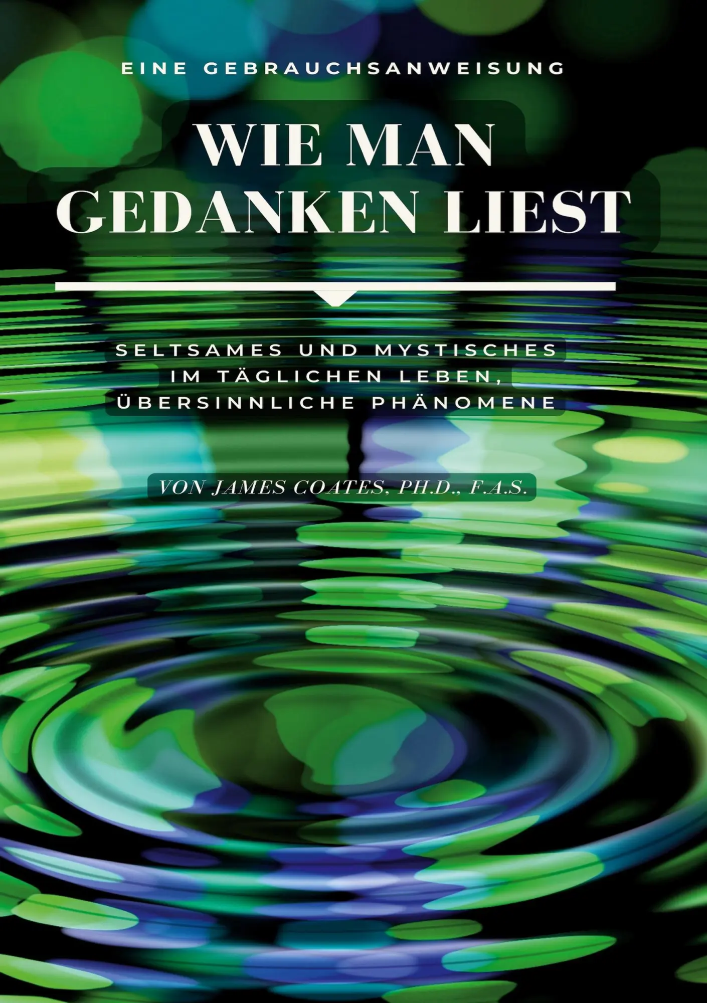 Cover: 9783756247868 | Wie man Gedanken liest: eine Gebrauchsanweisung | James Coates | Buch