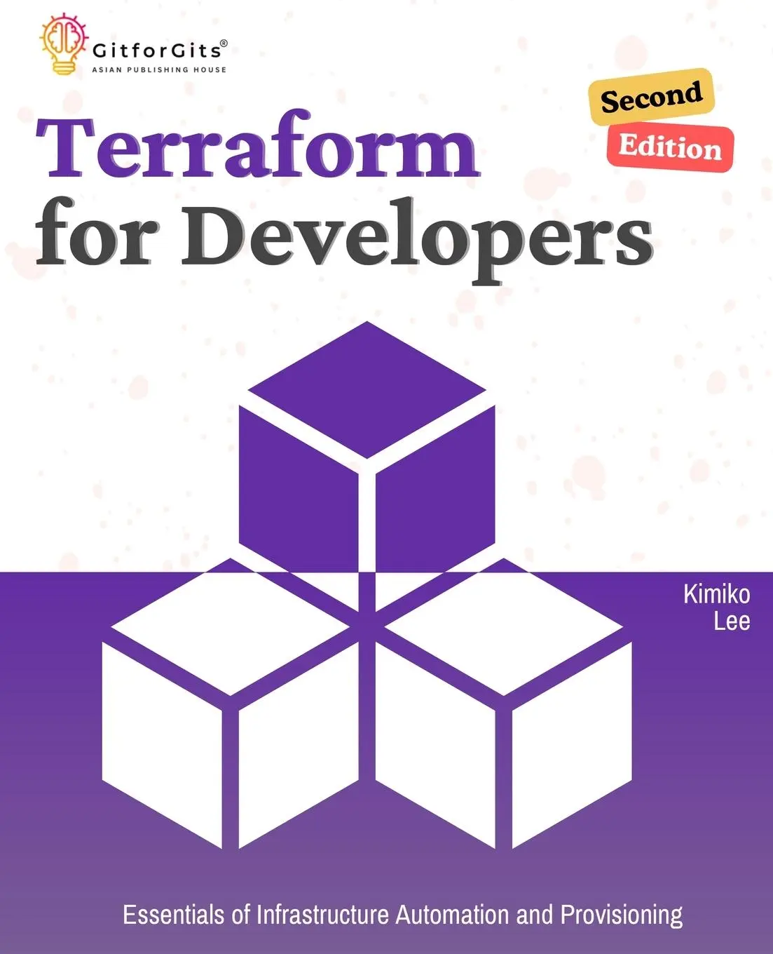 Cover: 9788119177868 | Terraform for Developers, Second Edition | Kimiko Lee | Taschenbuch Cover: 9788119177868 | Terraform for Developers, Second Edition | Kimiko Lee | Taschenbuch