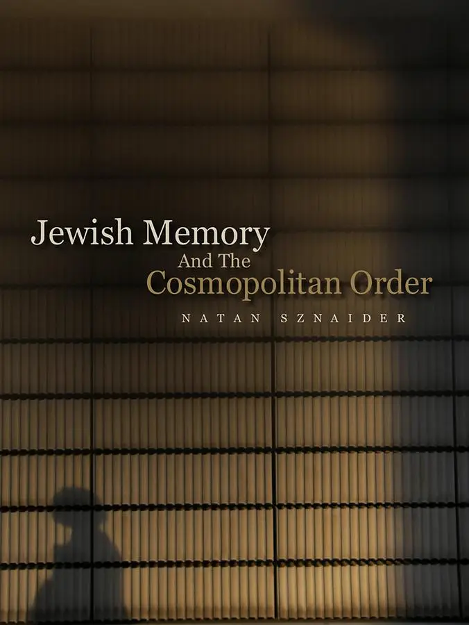 Cover: 9780745647968 | Jewish Memory and the Cosmopolitan Order | Natan Sznaider | Buch