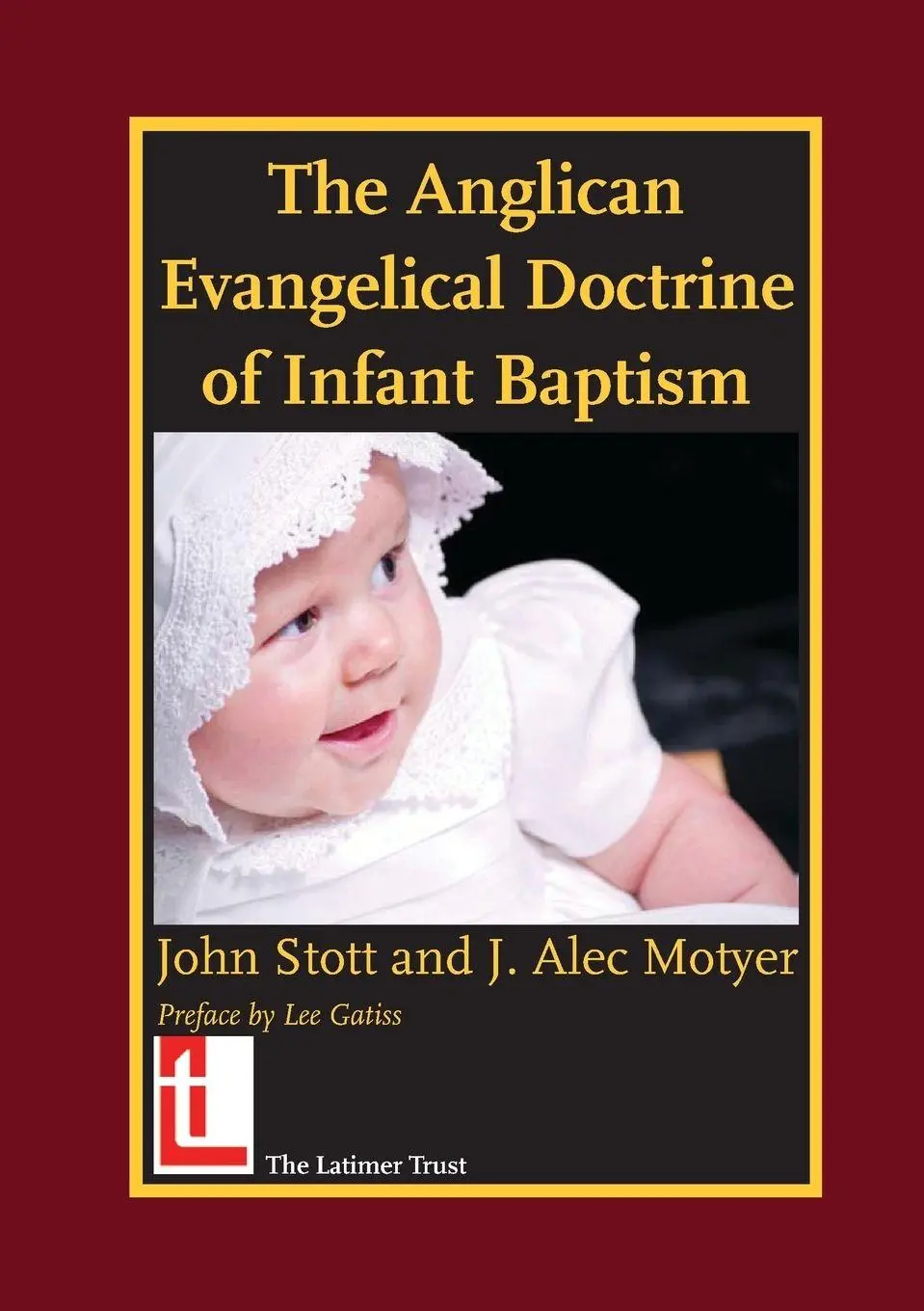 Cover: 9780946307968 | The Anglican Evangelical Doctrine of Infant Baptism | Stott (u. a.)