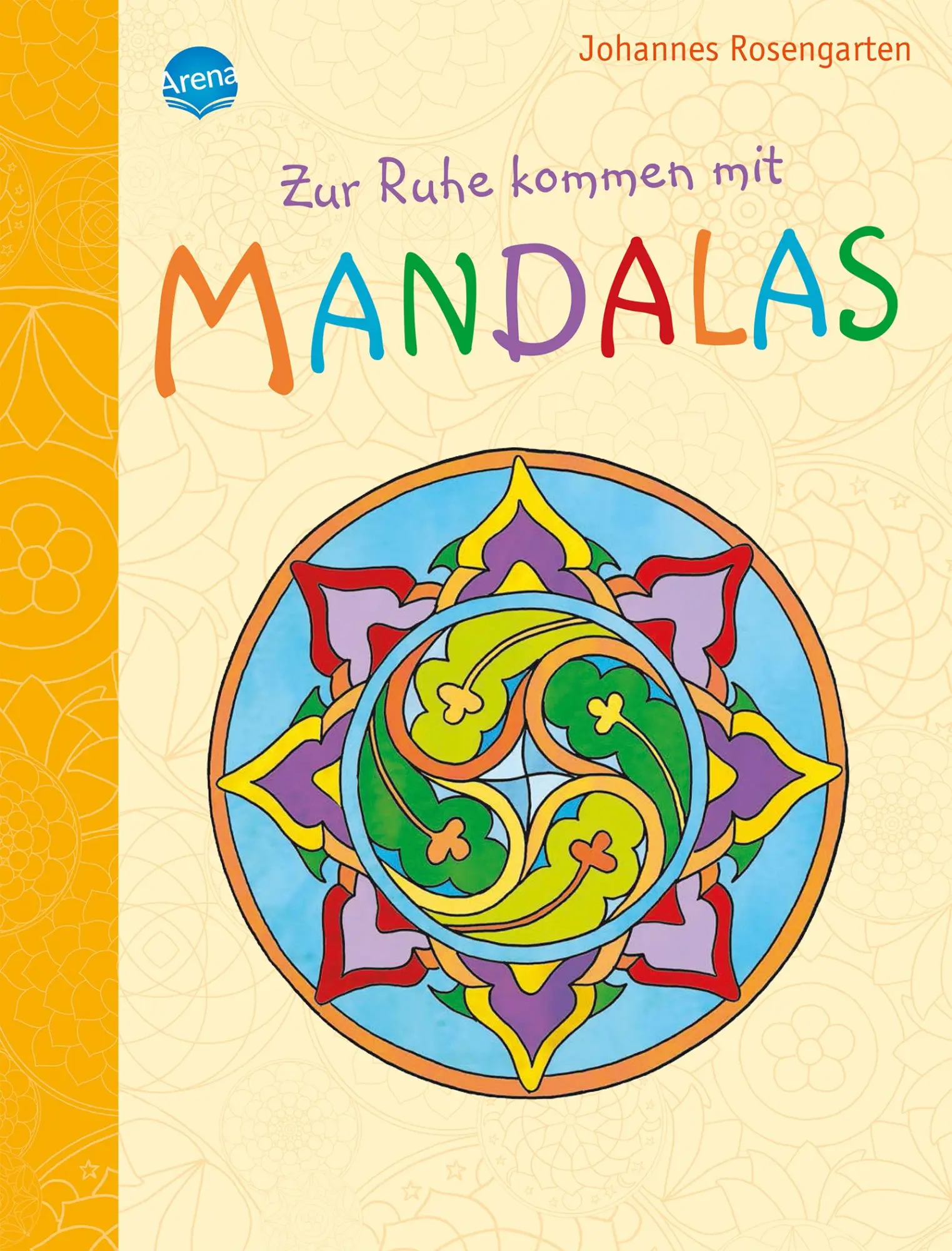 Cover: 9783401717968 | Zur Ruhe kommen mit Mandalas | Johannes Rosengarten | Taschenbuch