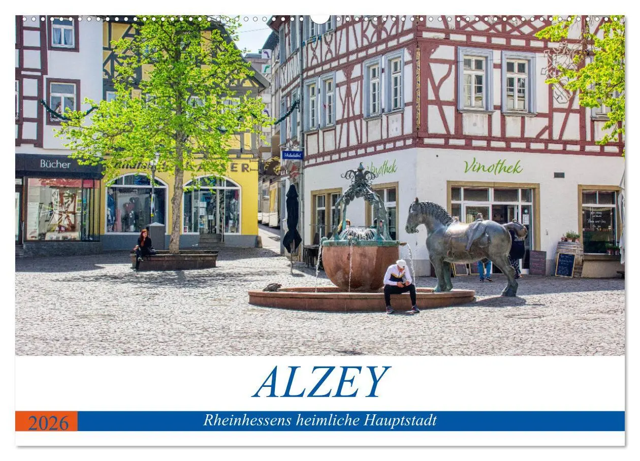 Cover: 9783457637968 | Alzey - Rheinhessens heimliche Hauptstadt (Wandkalender 2026 DIN A2...
