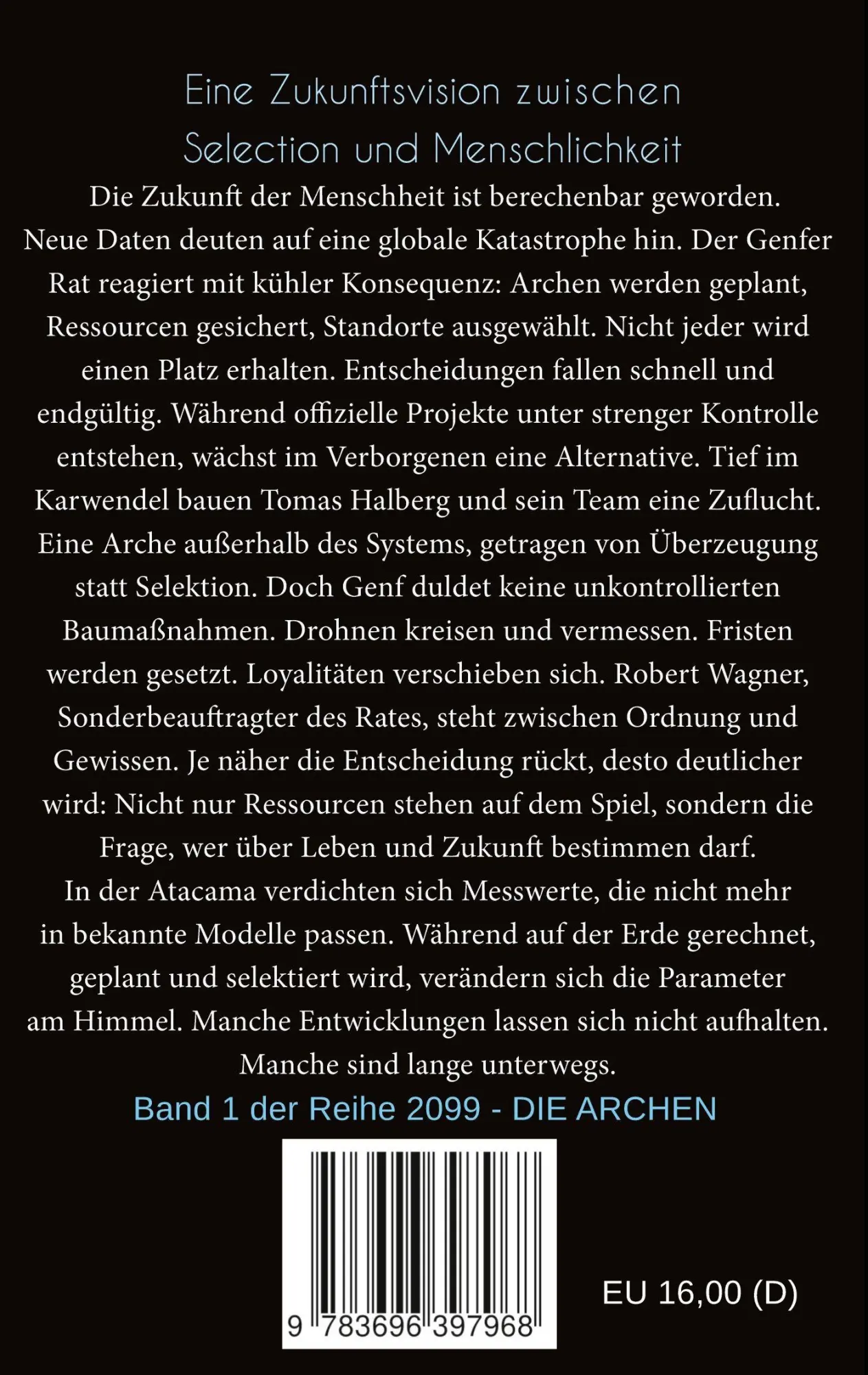 Rückseite: 9783696397968 | 2099 - Die Archen | Michael Frowein | Taschenbuch | 2099 - Die Archen