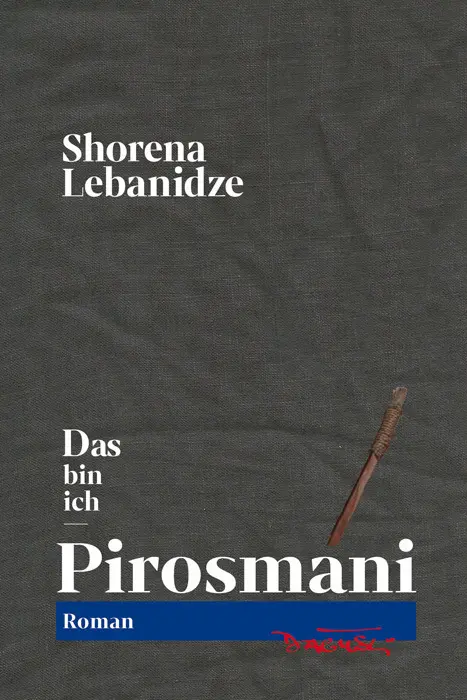 Cover: 9783935597968 | Das bin ich - Pirosmani | Shorena Lebanidze | Buch | 248 S. | Deutsch