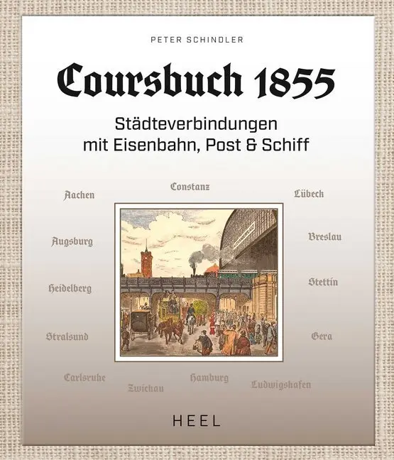 Cover: 9783958437968 | Coursbuch 1855 | Städteverbindungen mit Eisenbahn, Post &amp; Schiff