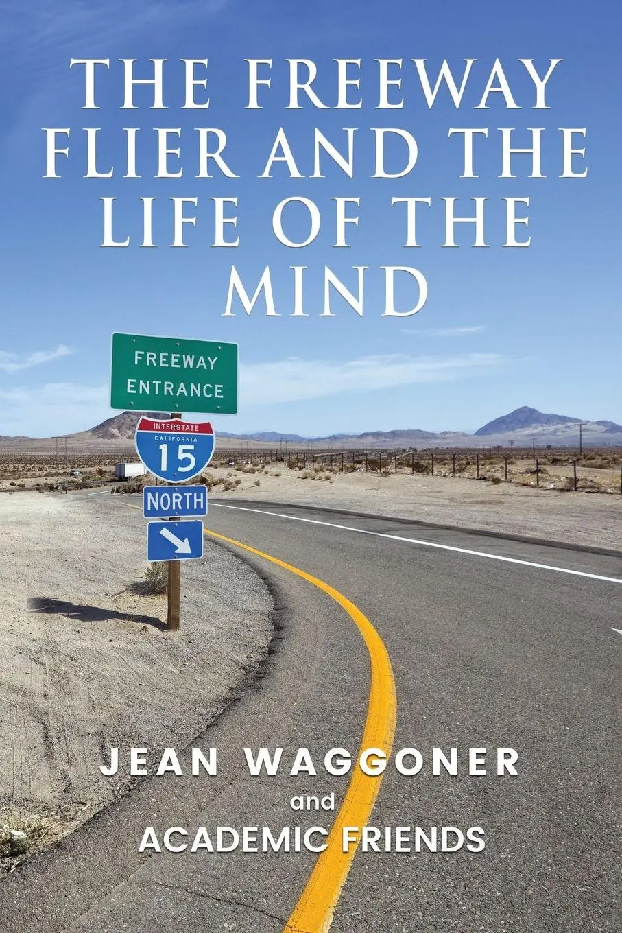 Cover: 9798892287968 | The Freeway Flier and the Life of the Mind | Jean Waggoner | Buch