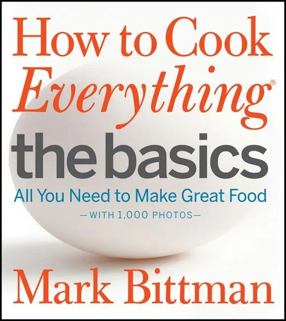 Cover: 9780470528068 | How to Cook Everything: The Basics | Mark Bittman | Buch | 496 S.