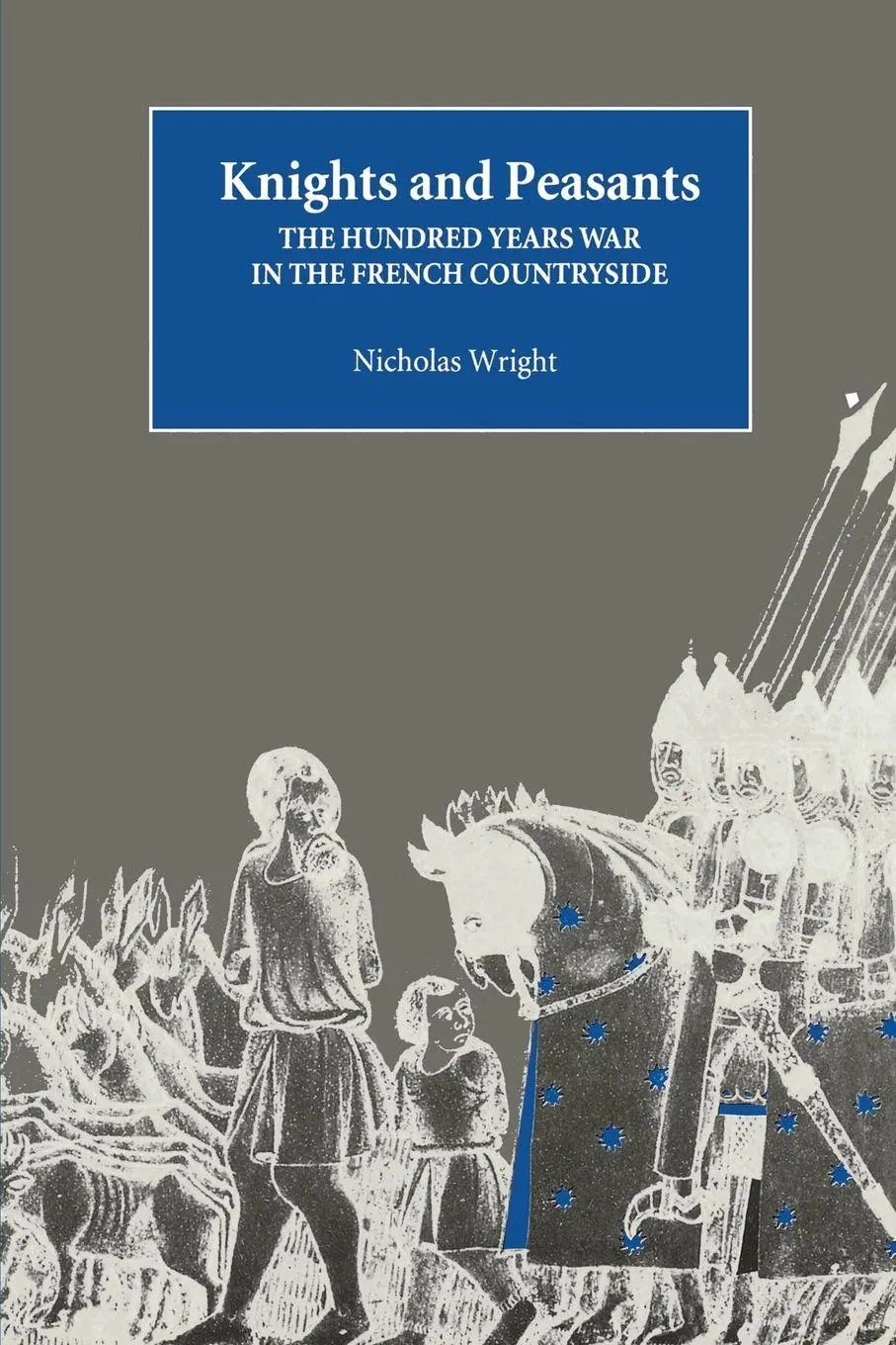 Cover: 9780851158068 | Knights and Peasants | The Hundred Years War in the French Countryside