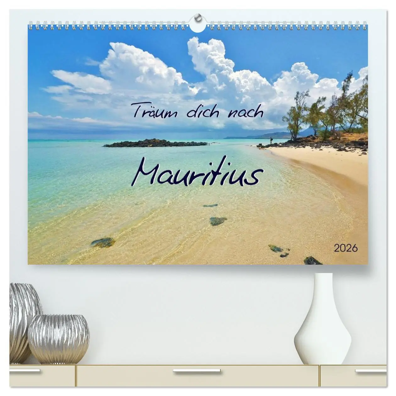 Cover: 9783516238068 | Träum dich nach Mauritius (hochwertiger Premium Wandkalender 2026...