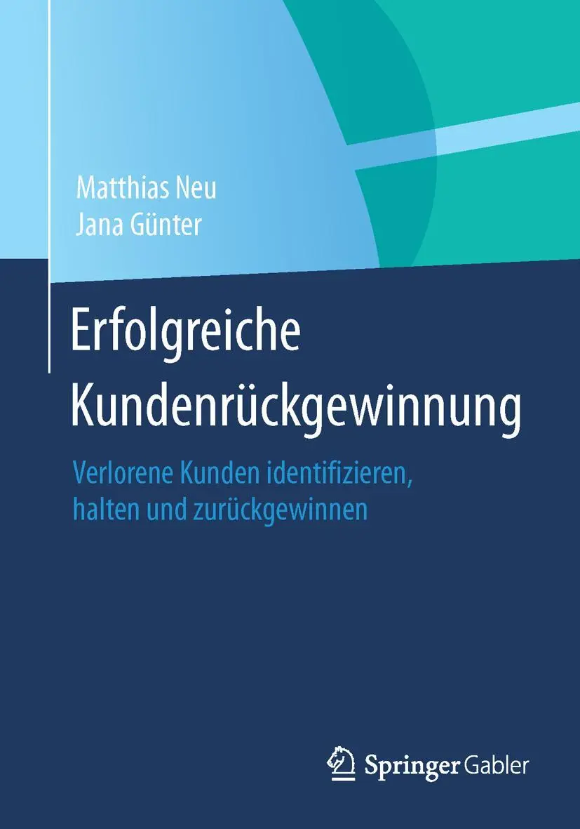 Cover: 9783658048068 | Erfolgreiche Kundenrückgewinnung | Jana Günter (u. a.) | Taschenbuch