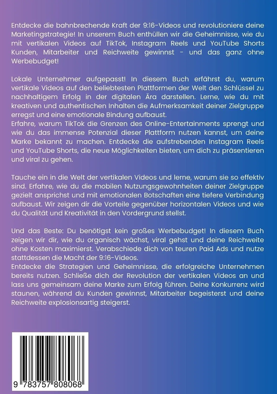 Rückseite: 9783757808068 | 9:16 Videos: Die beste Möglichkeit, Kunden, Mitarbeiter und...