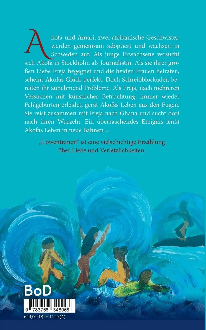 Rückseite: 9783758348068 | Löwentränen | Erzählung | Anke Kühne | Taschenbuch | Paperback | 2024