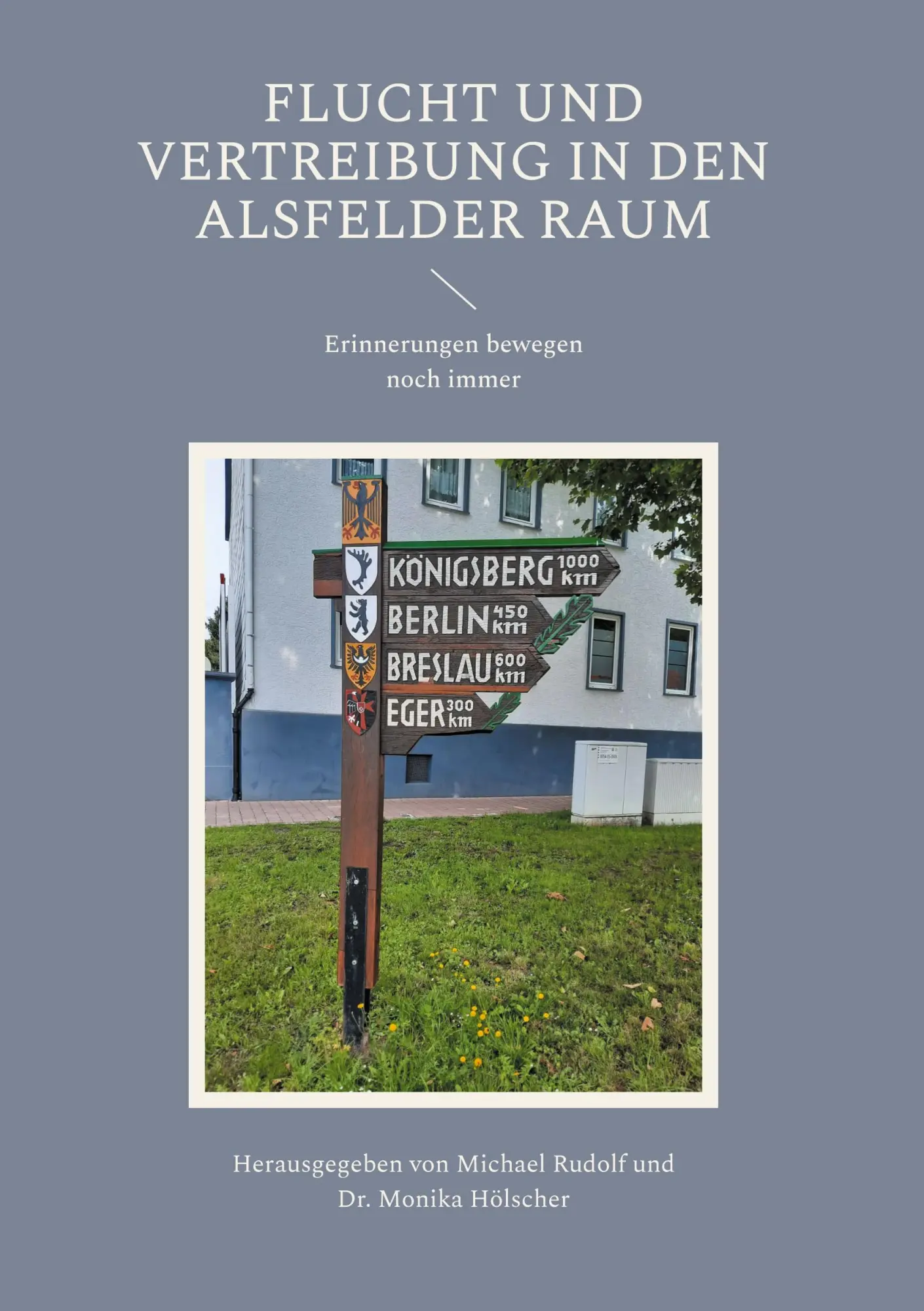 Cover: 9783819278068 | Flucht und Vertreibung in den Alsfelder Raum | Michael Rudolf (u. a.)