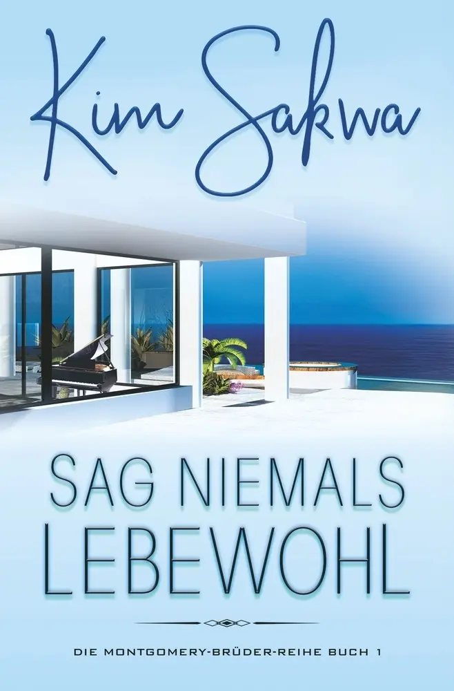 Cover: 9783819418068 | Sag niemals Lebewohl | Eine Liebe zwischen den Zeiten | Kim Sakwa