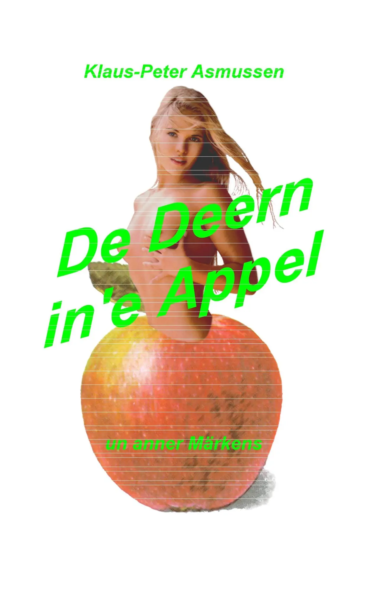 Cover: 9783839148068 | De Deern in'e Appel | Klaus-Peter Asmussen | Taschenbuch | 132 S.