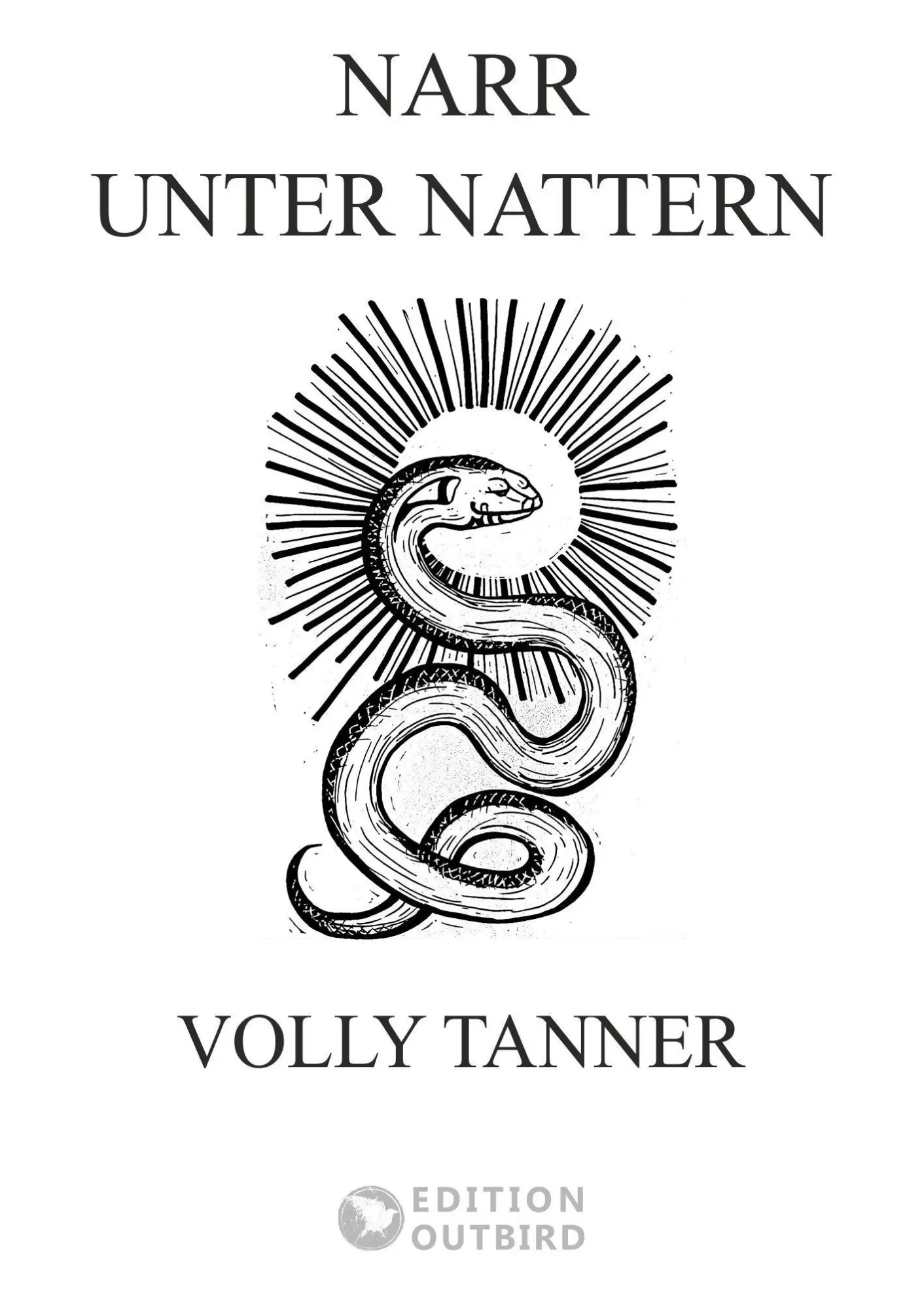Cover: 9783912308068 | Narr unter Nattern | Volly Tanner | Taschenbuch | Deutsch | 2026