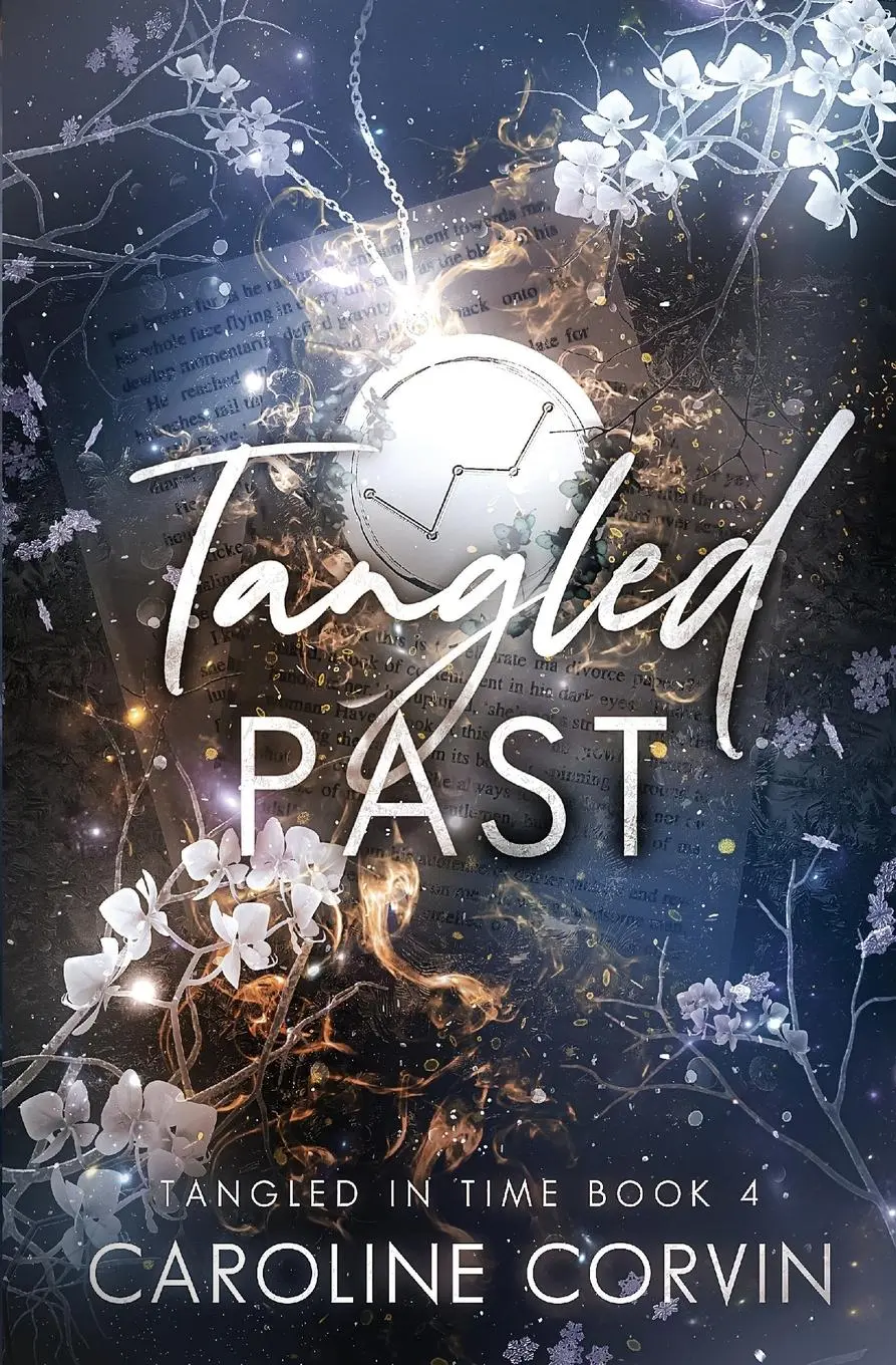 Cover: 9781738598168 | Tangled Past | Tangled In Time Book 4 | Caroline Corvin | Taschenbuch