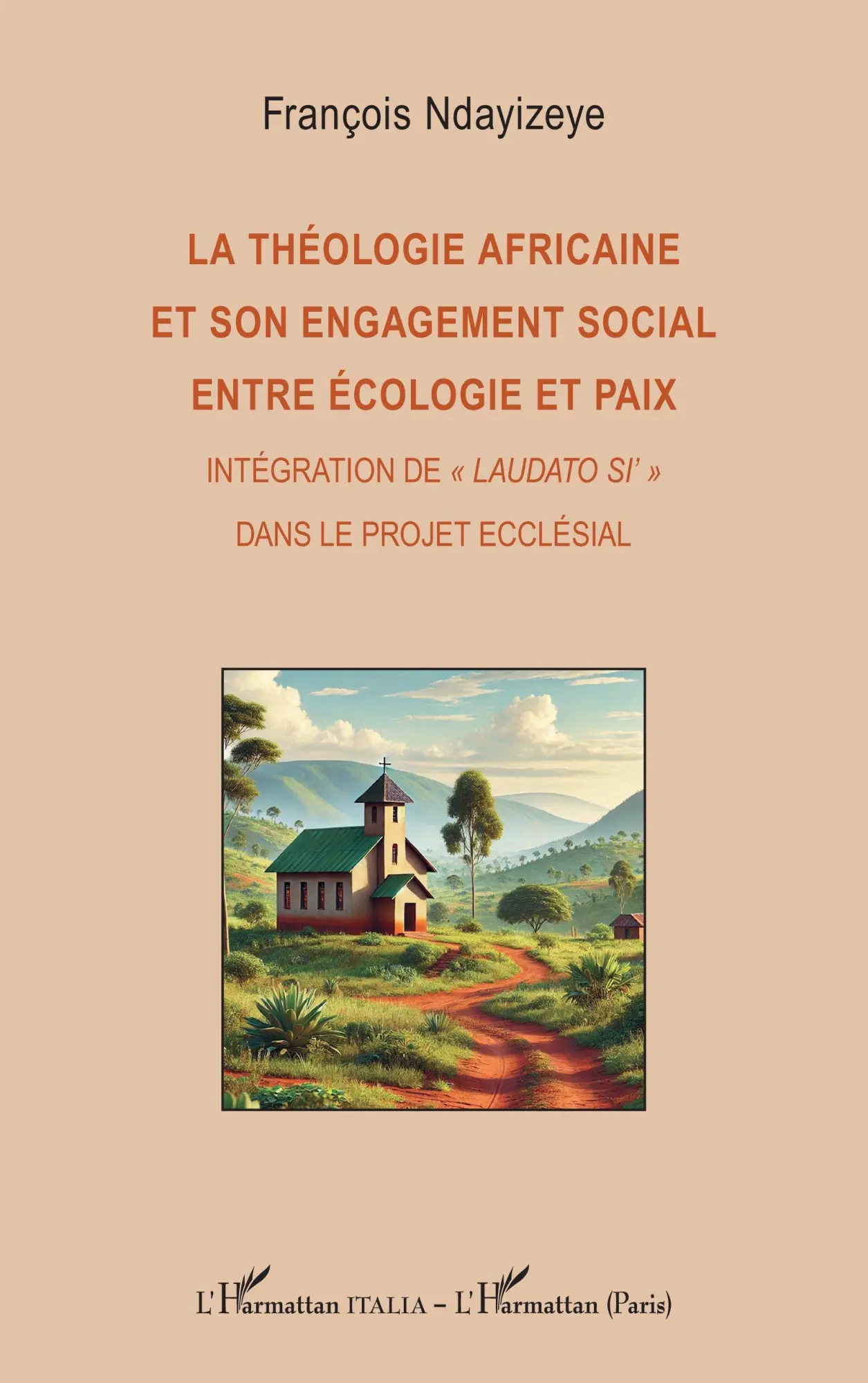 Cover: 9782336528168 | La théologie africaine et son engagement social entre écologie et paix