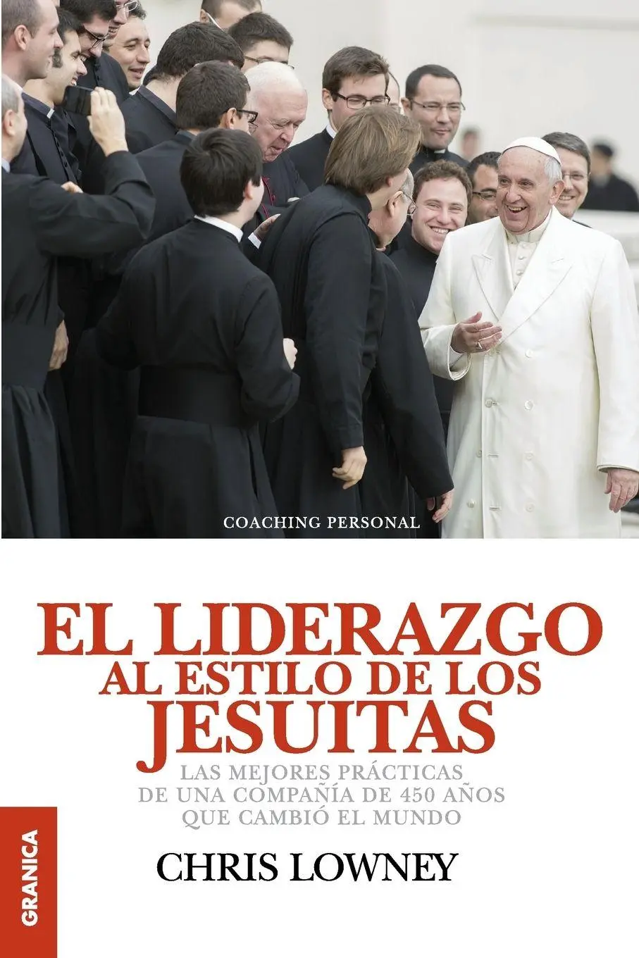 Cover: 9789506418168 | El Liderazgo Al Estilo de Los Jesuitas | Chris Lowney | Taschenbuch