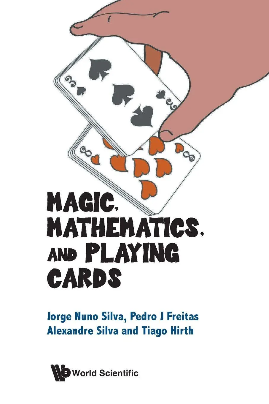 Cover: 9789819808168 | MAGIC, MATHEMATICS, AND PLAYING CARDS | Silva Jorge Nuno | Taschenbuch