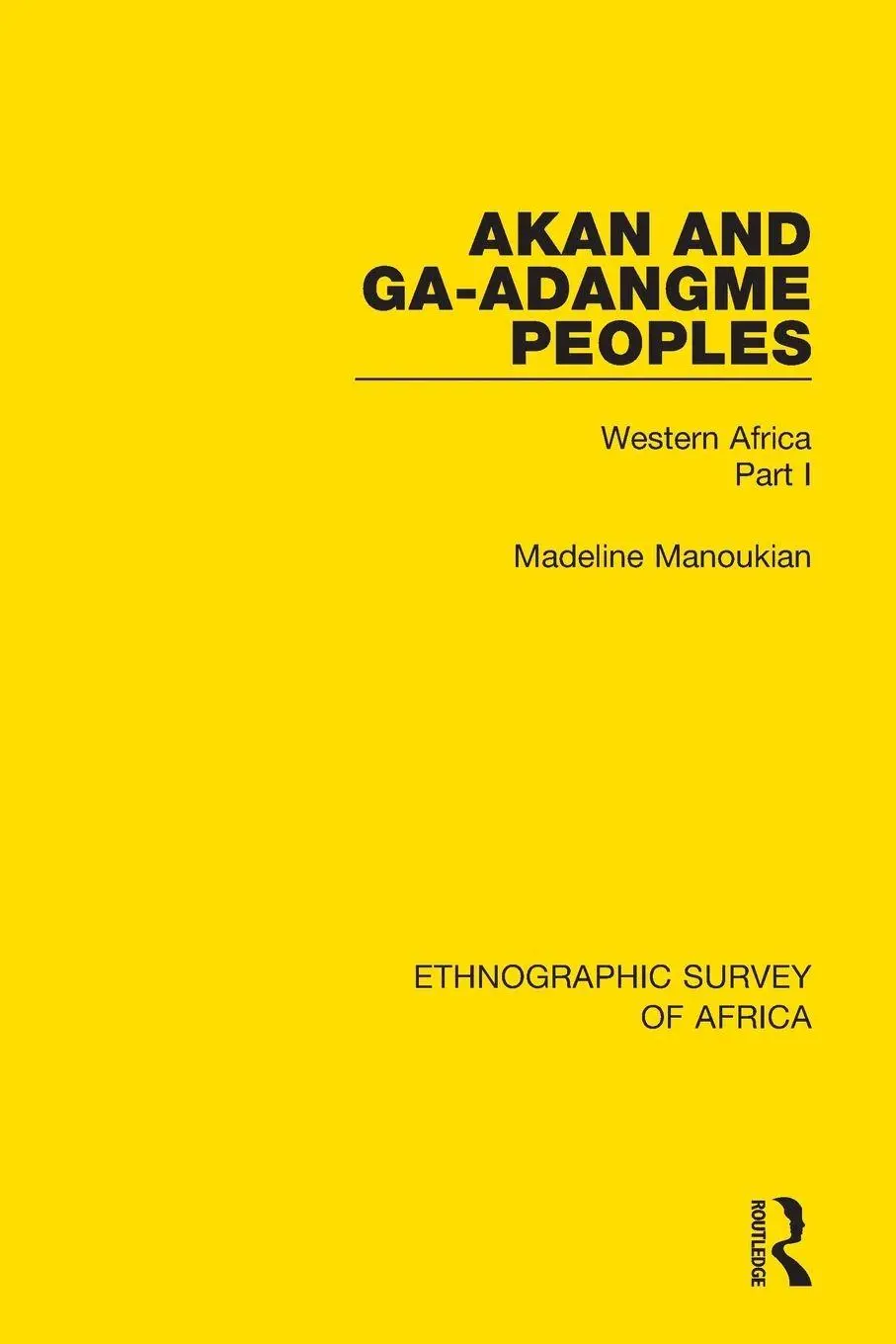 Cover: 9781138238268 | Akan and Ga-Adangme Peoples | Western Africa Part I | Manoukian | Buch