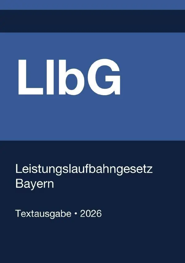 Cover: 9783565348268 | LlbG - Leistungslaufbahngesetz Bayern 2026 | Gesetze24 Deutschland