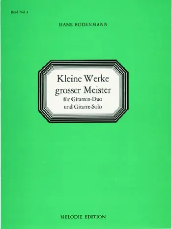 Cover: 9790009008268 | Kleine Werke großer Meister Band 4 für Gitarren-duo und Gitarren solo