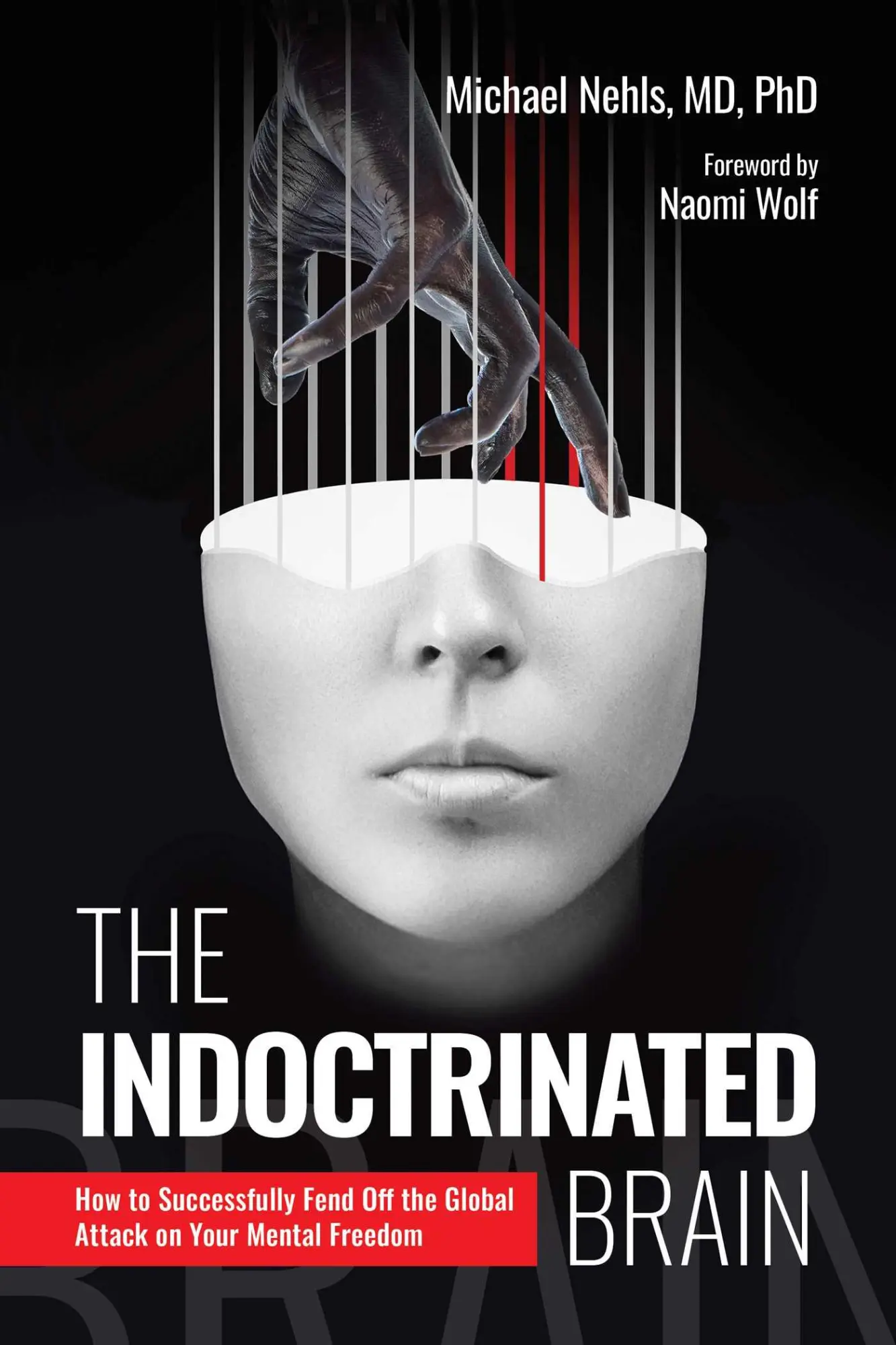 Cover: 9781510778368 | The Indoctrinated Brain | Michael Nehls | Buch | Englisch | 2023