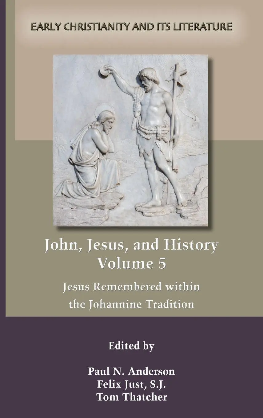 Cover: 9781628378368 | John, Jesus, and History, Volume 5 | Paul N. Anderson (u. a.) | Buch
