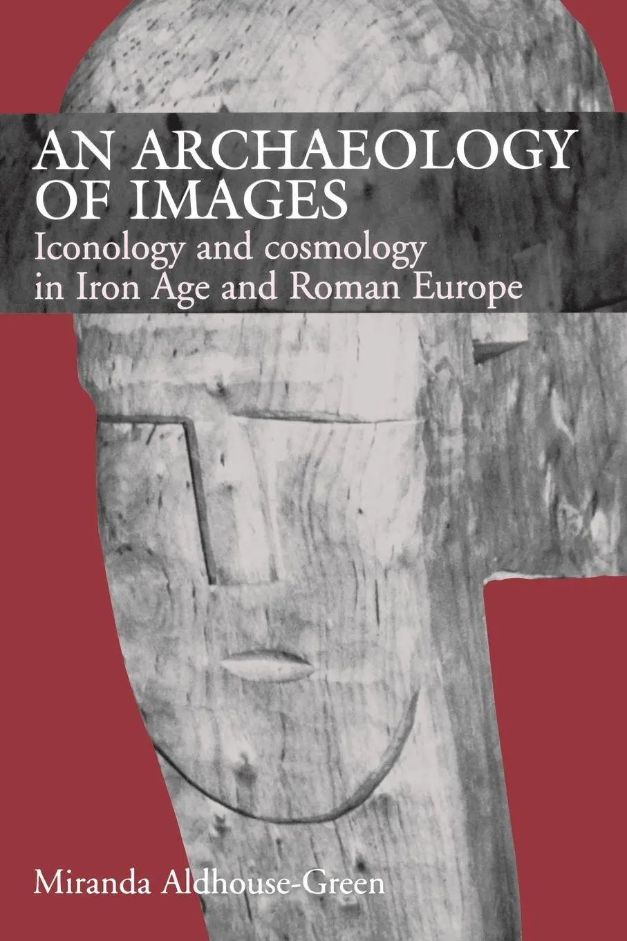 Cover: 9780415518468 | An Archaeology of Images | Miranda Aldhouse Green | Taschenbuch | 2012