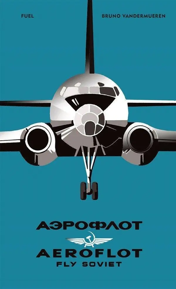 Cover: 9781916218468 | Aeroflot: Fly Soviet | A Visual History | Bruno Vandermueren (u. a.)