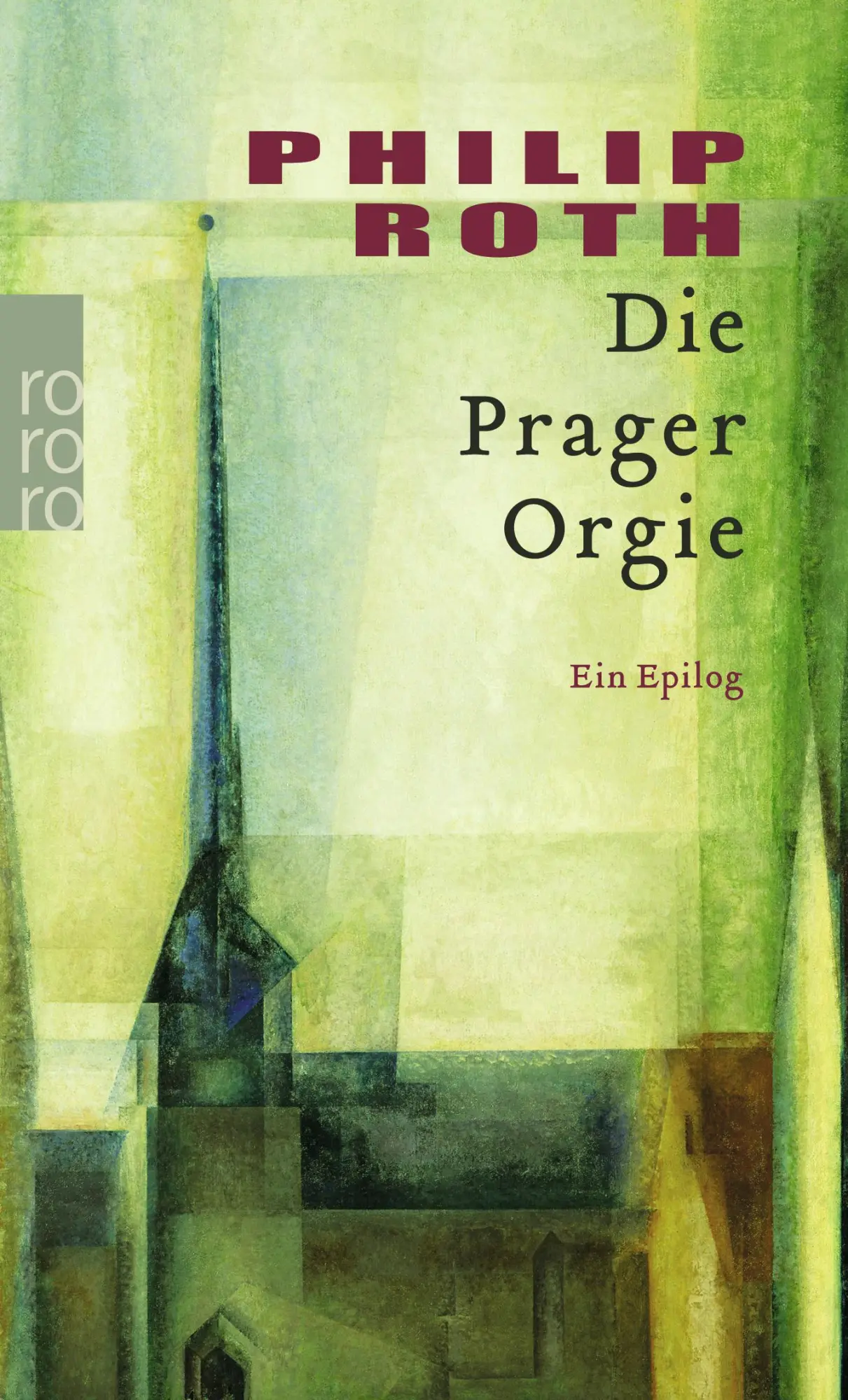 Cover: 9783499238468 | Die Prager Orgie | Ein Epilog | Philip Roth | Taschenbuch | 112 S.