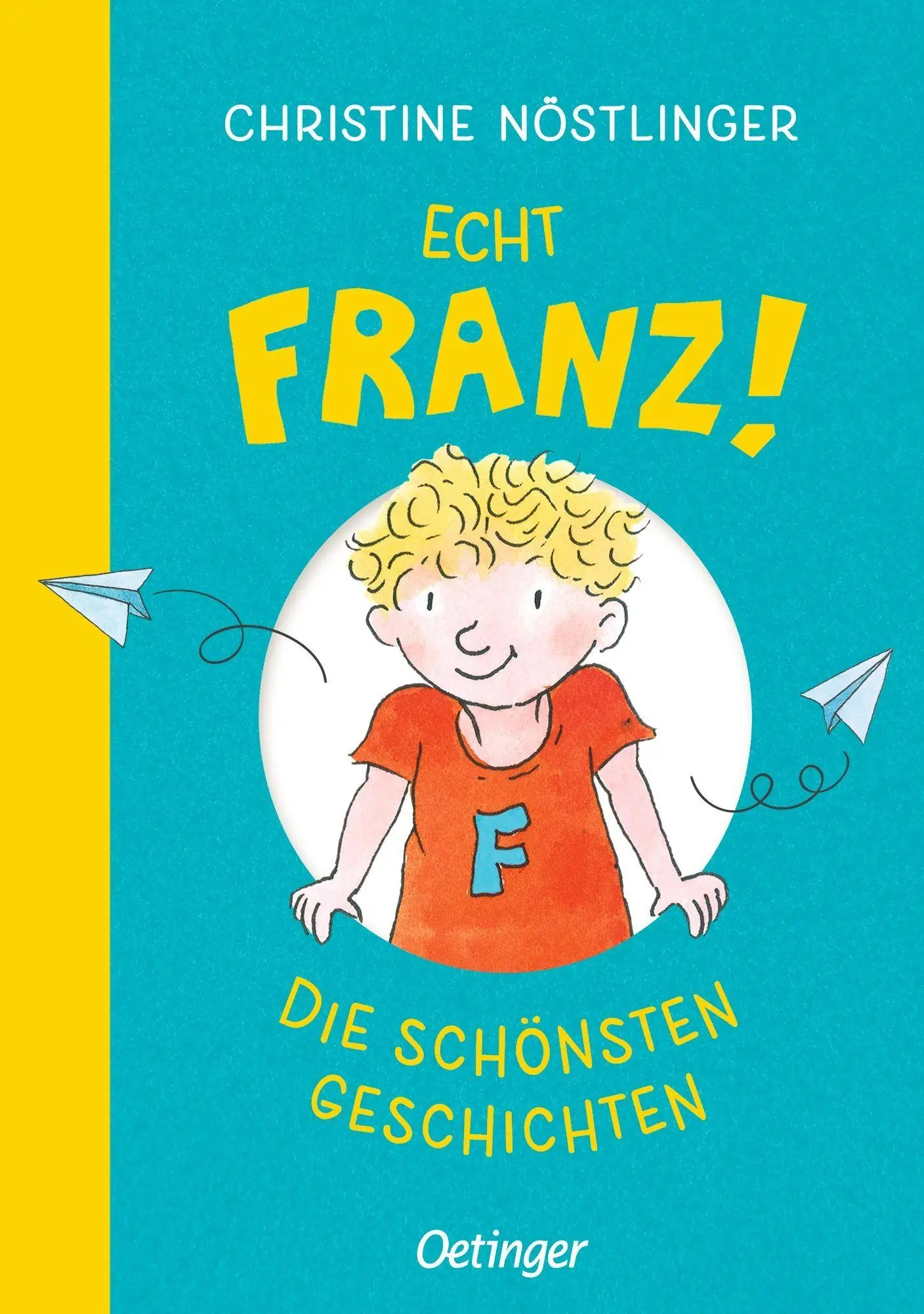 Cover: 9783751208468 | Echt Franz! | Die schönsten Geschichten | Christine Nöstlinger | Buch