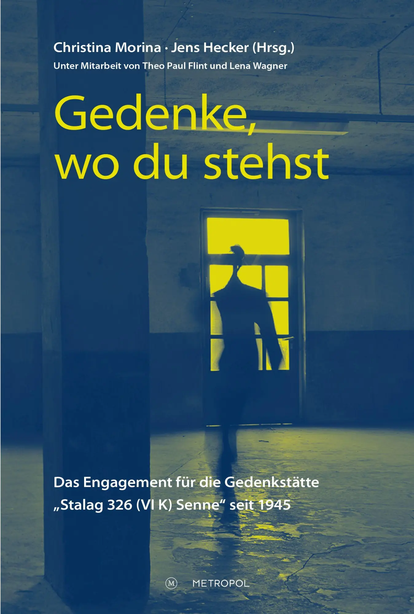 Cover: 9783863318468 | Gedenke, wo du stehst | Christina Morina (u. a.) | Taschenbuch | 2026